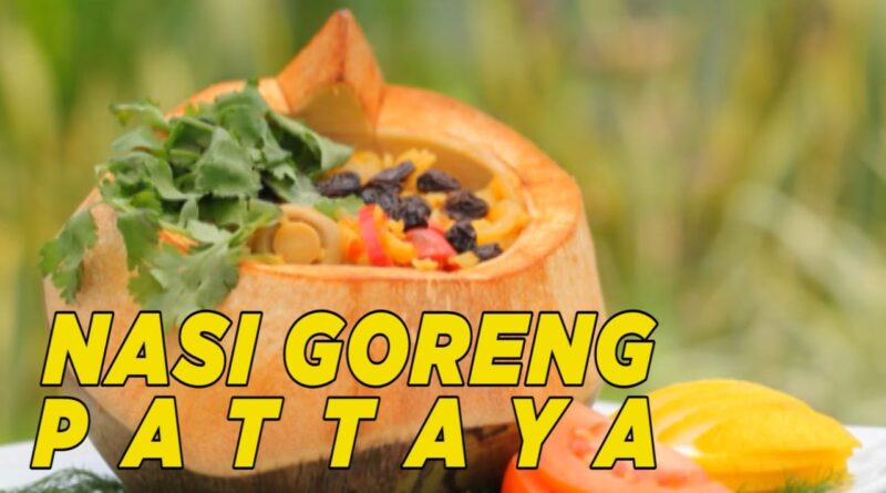 Nasi Goreng Pattaya