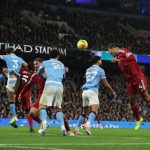 Pertandingan Liverpool vs Man City, Menjauh Di Klasemen